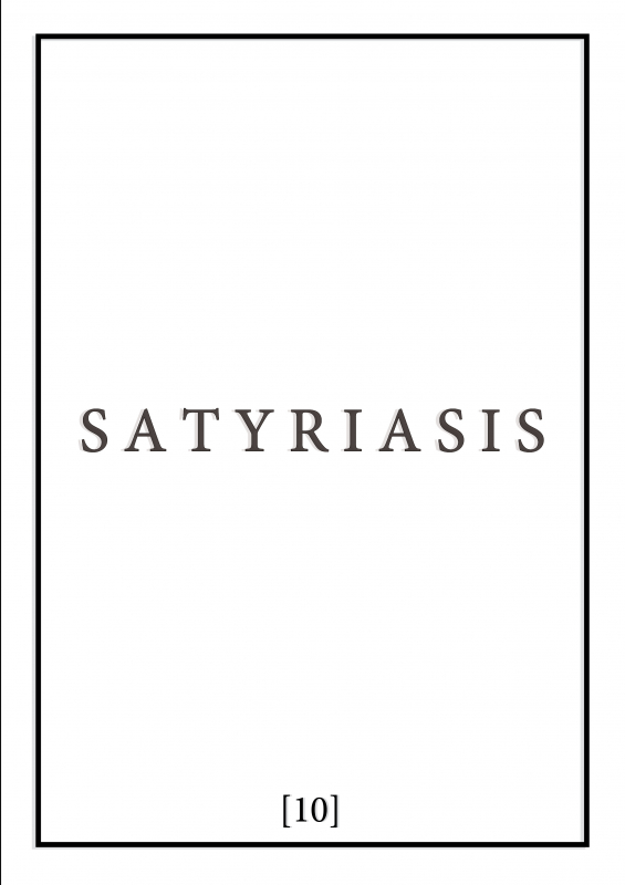 SATYRIASIS [10]