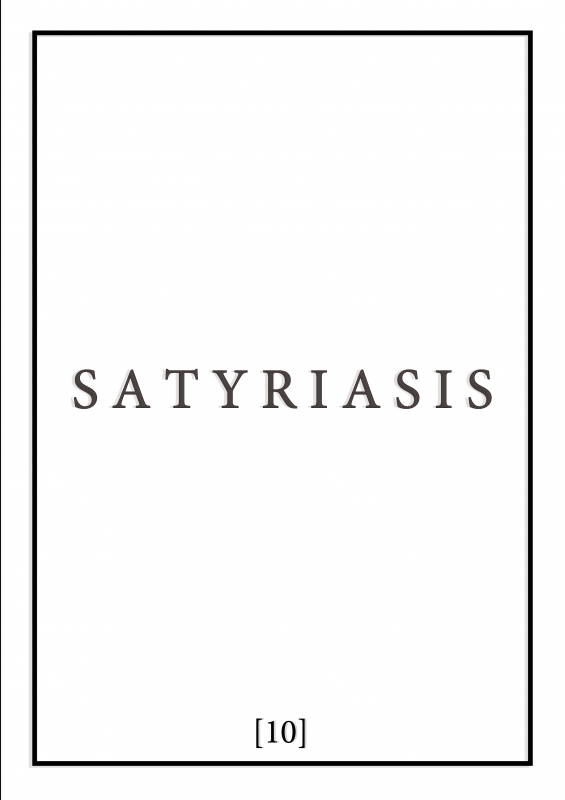 SATYRIASIS [10] + Video